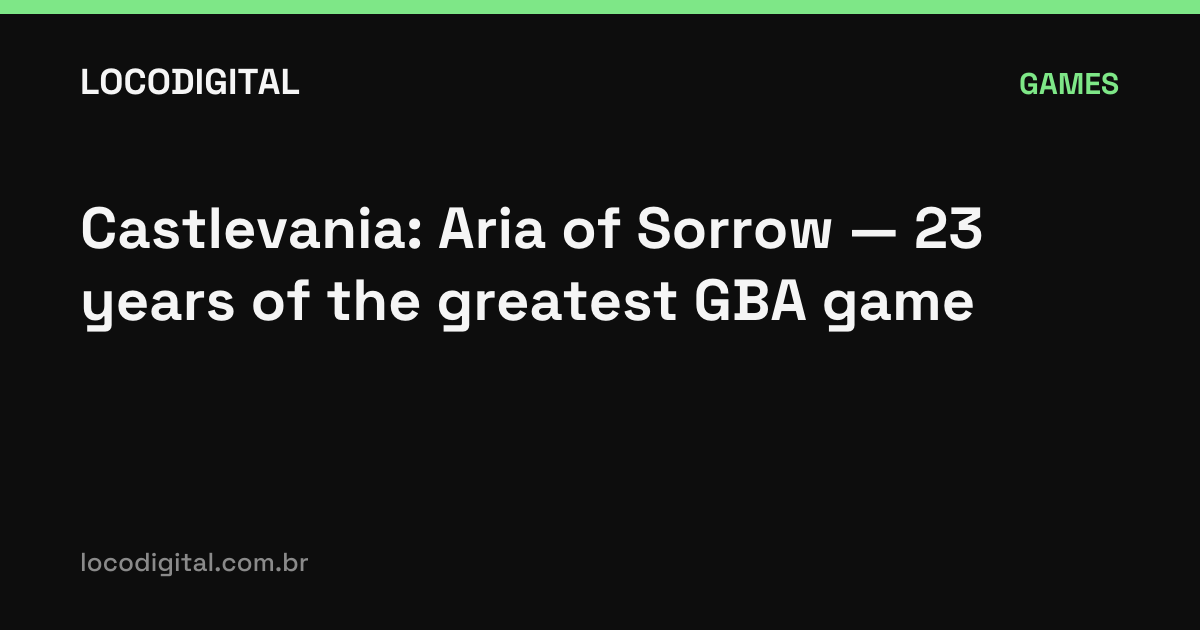 Castlevania: Aria of Sorrow — 23 years of the greatest GBA game