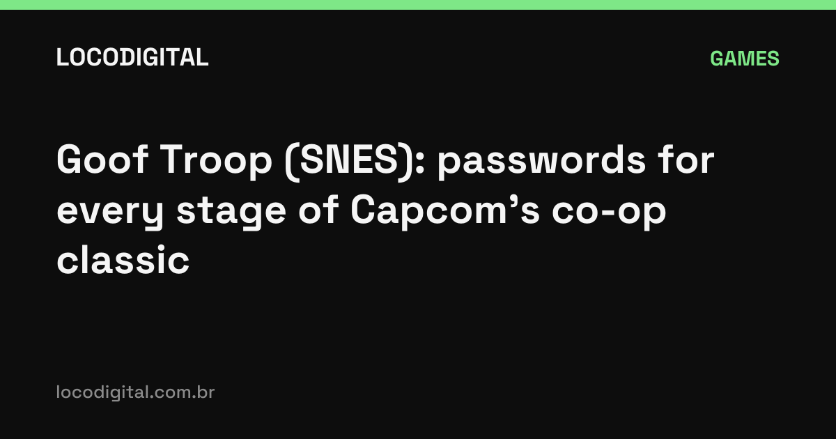 Goof Troop (SNES): passwords for every stage of Capcom's co-op classic