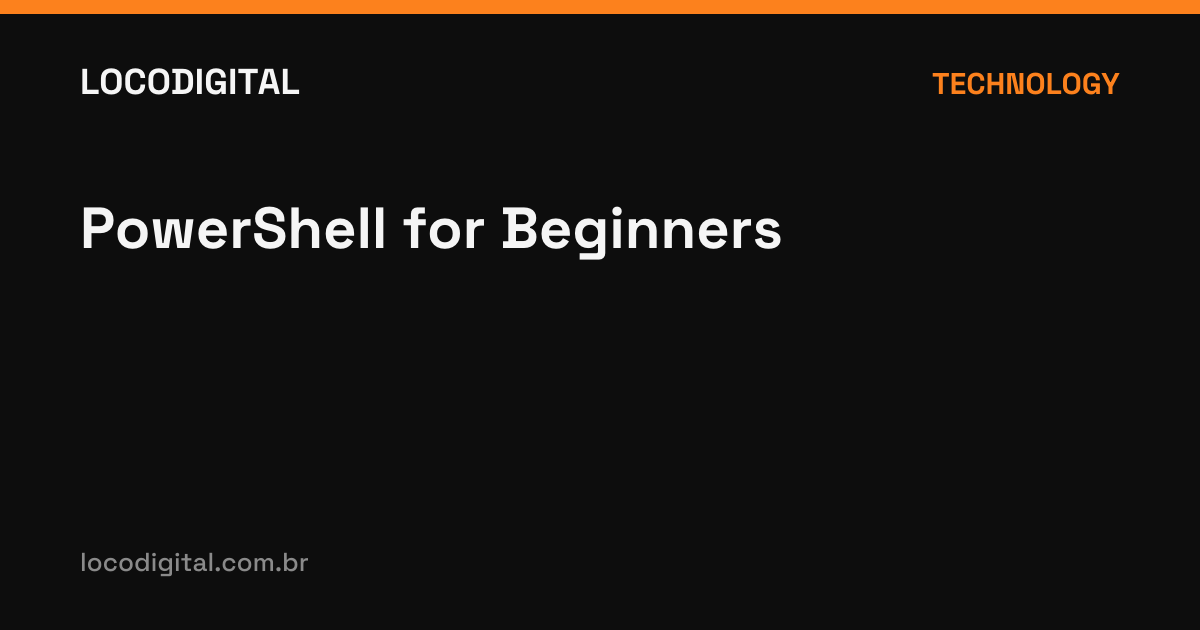 PowerShell for Beginners