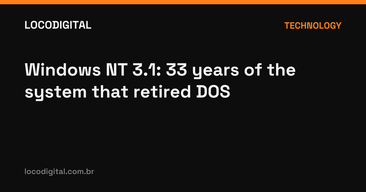 Windows NT 3.1: 33 years of the system that retired DOS