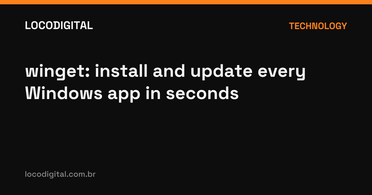 winget: install and update every Windows app in seconds