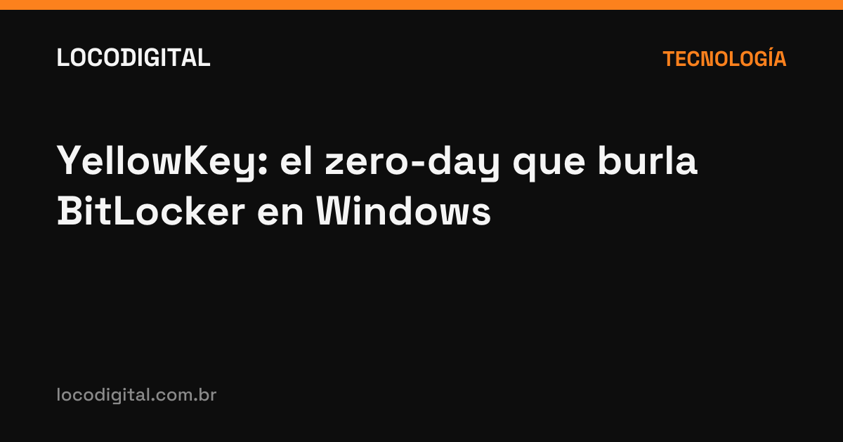 YellowKey: el zero-day que burla BitLocker en Windows
