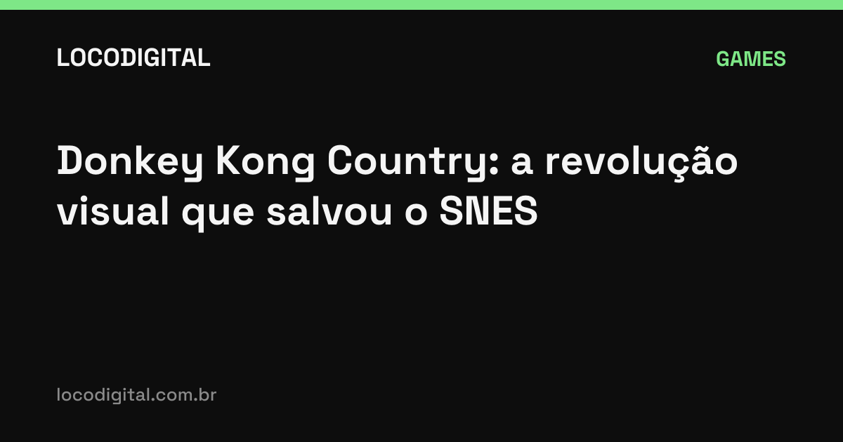 Donkey Kong Country: a revolução visual que salvou o SNES