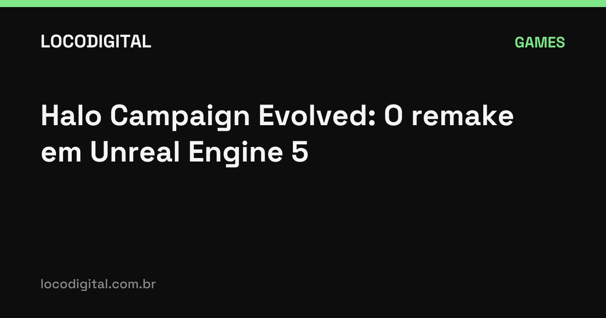 Halo Campaign Evolved: O remake em Unreal Engine 5