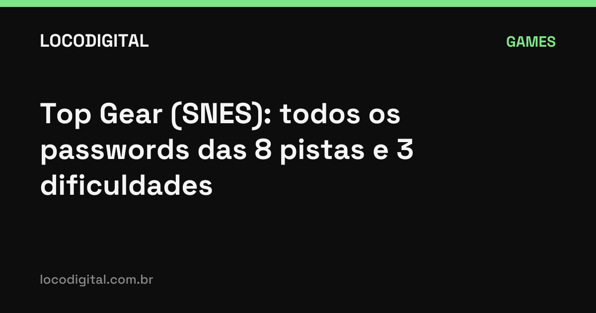 Top Gear (SNES): todos os passwords das 8 pistas e 3 dificuldades