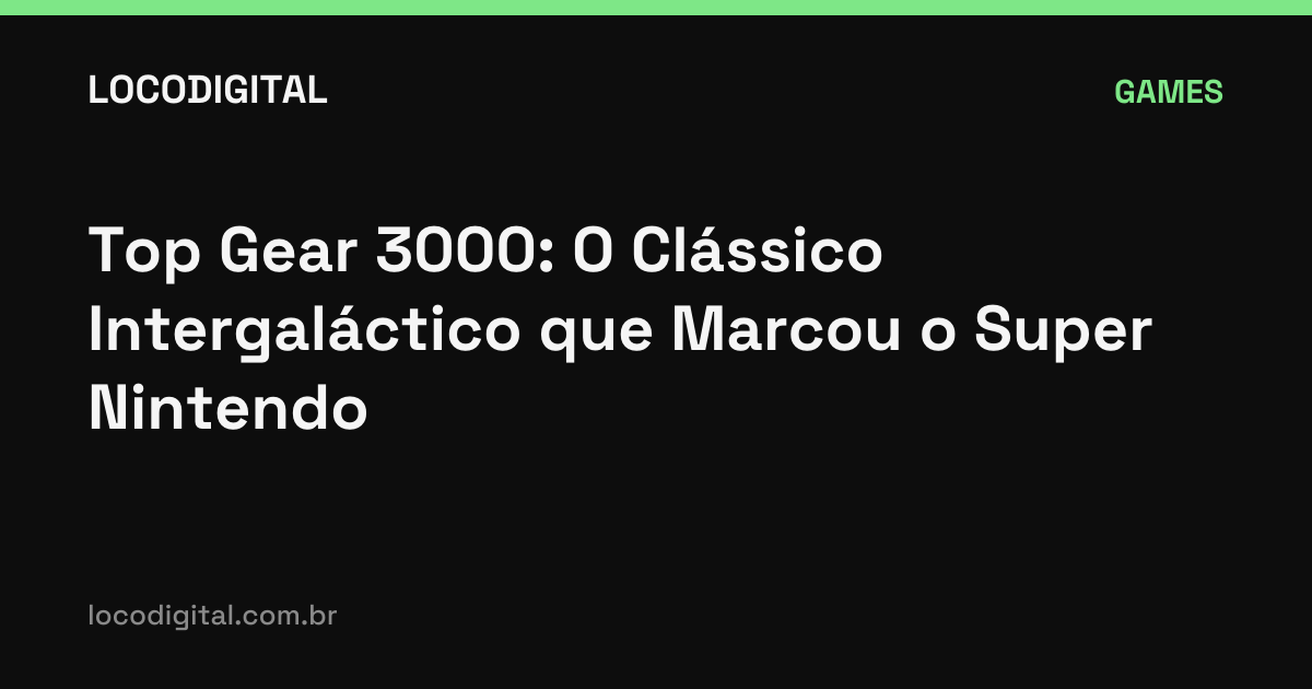 Top Gear 3000: O Clássico Intergaláctico que Marcou o Super Nintendo