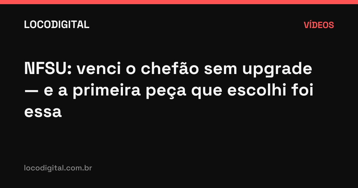 NFSU: venci o chefão sem upgrade — e a primeira peça que escolhi foi essa